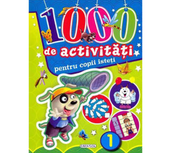 Carte Editura Girasol 1000 de activitati pentru copii isteti – volumul 1