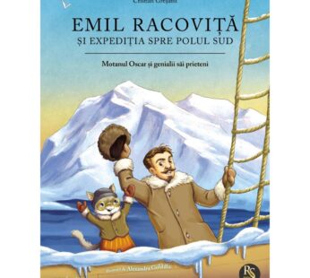 Emil Racovita si expeditia spre Polul Sud, Motanul Oscar si genialii sai prieteni
