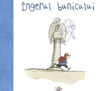 Ingerul bunicului – Jutta Bauer