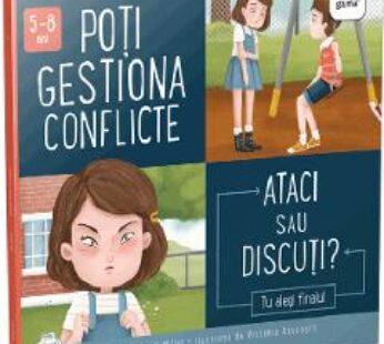 Poti gestiona conflicte. Ataci sau discuti? – Connie Colwell Miller