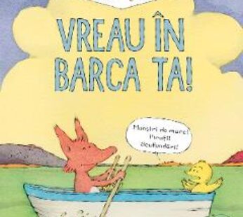 Puiu si vulpoi. Vreau in barca ta! – Sergio Ruzzier