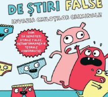 Alerta de stiri false. Invazia chilotilor criminali – Elise Gravel