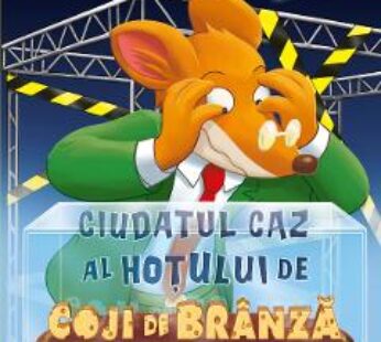 Ciudatul caz al hotului de coji de branza – Geronimo Stilton