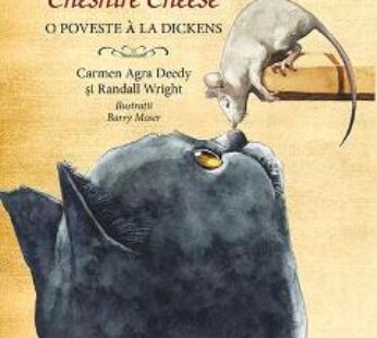 Motanul de la hanul Cheshire Cheese – Carmen Agra Deedy, Randall Wright