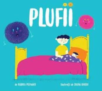 Plufii – Raluca Poenaru, Diana Barbu