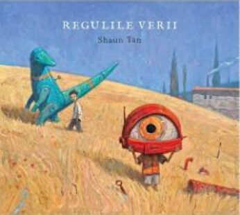 Regulile verii – Shaun Tan