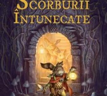 Secretul Scorburii Intunecate. Saga celor Cinci Taramuri. Vol.2 – Kieran Larwood